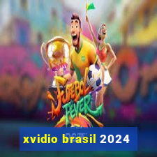 xvidio brasil 2024